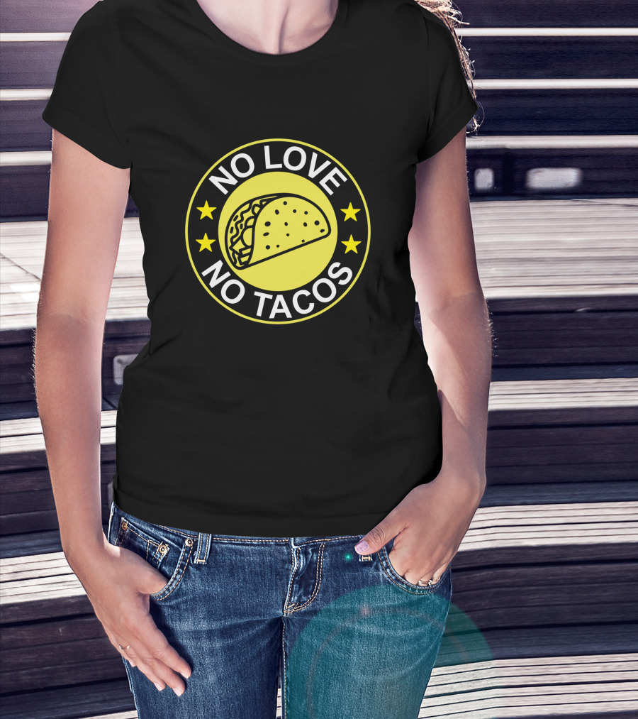 No Love No Tacos Taco Circle Stars T-Shirt