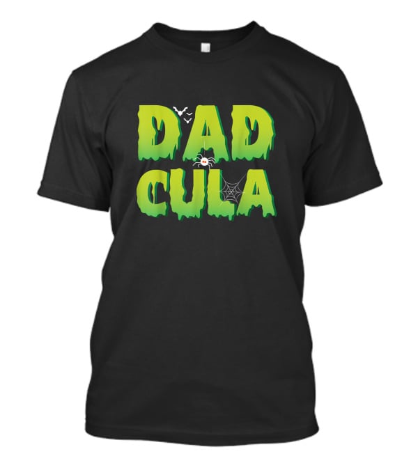 Dadcula Funny Halloween Dad Costume With Spider And Bat Graphics T-Shirt