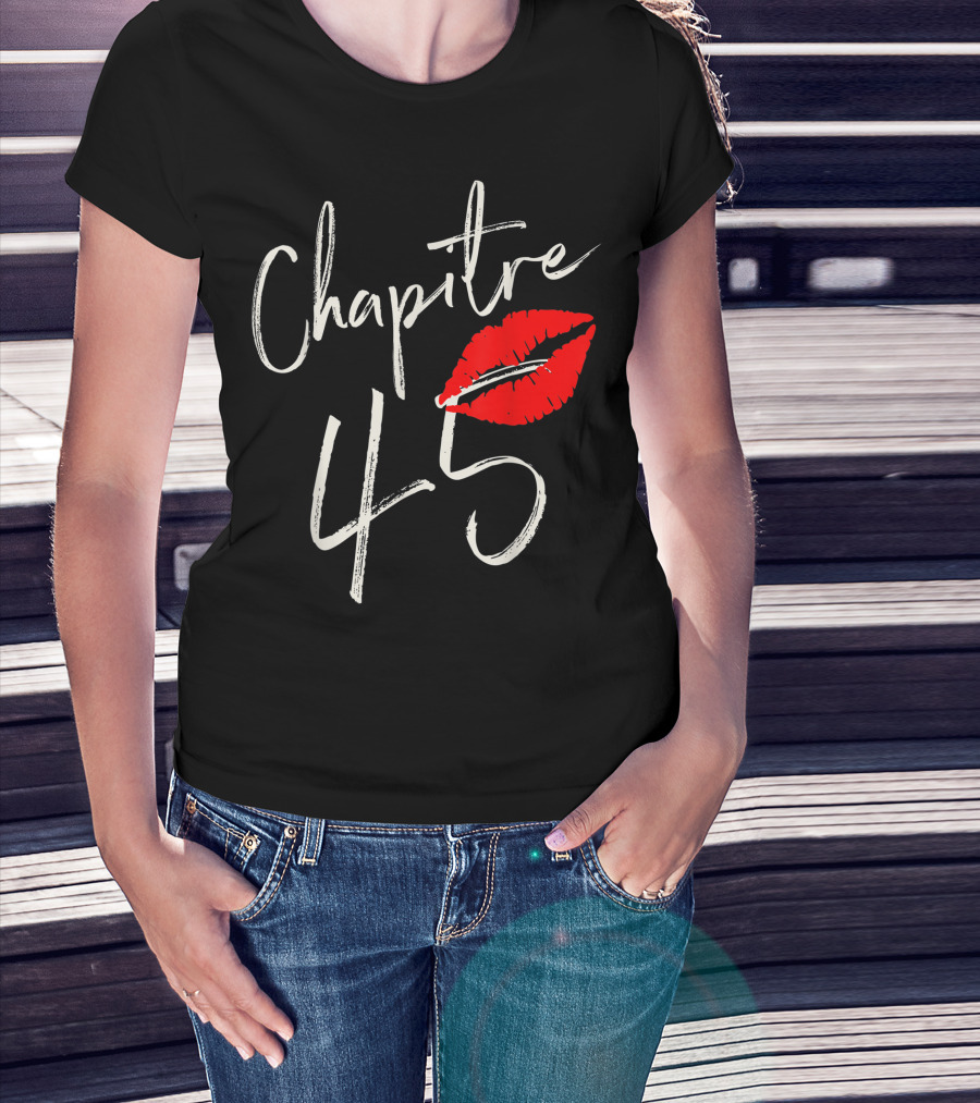 Chapitre 45 1976 Happy Birthday Red Lips T-Shirt