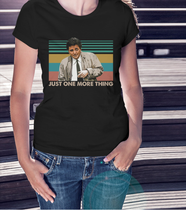 Columbo Just One More Thing Retro Fan Favorite Vintage Movie T-Shirt
