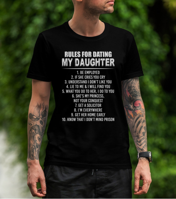 Funny Sarcastic Rules For Dating My Daughter Joke List T-Shirt