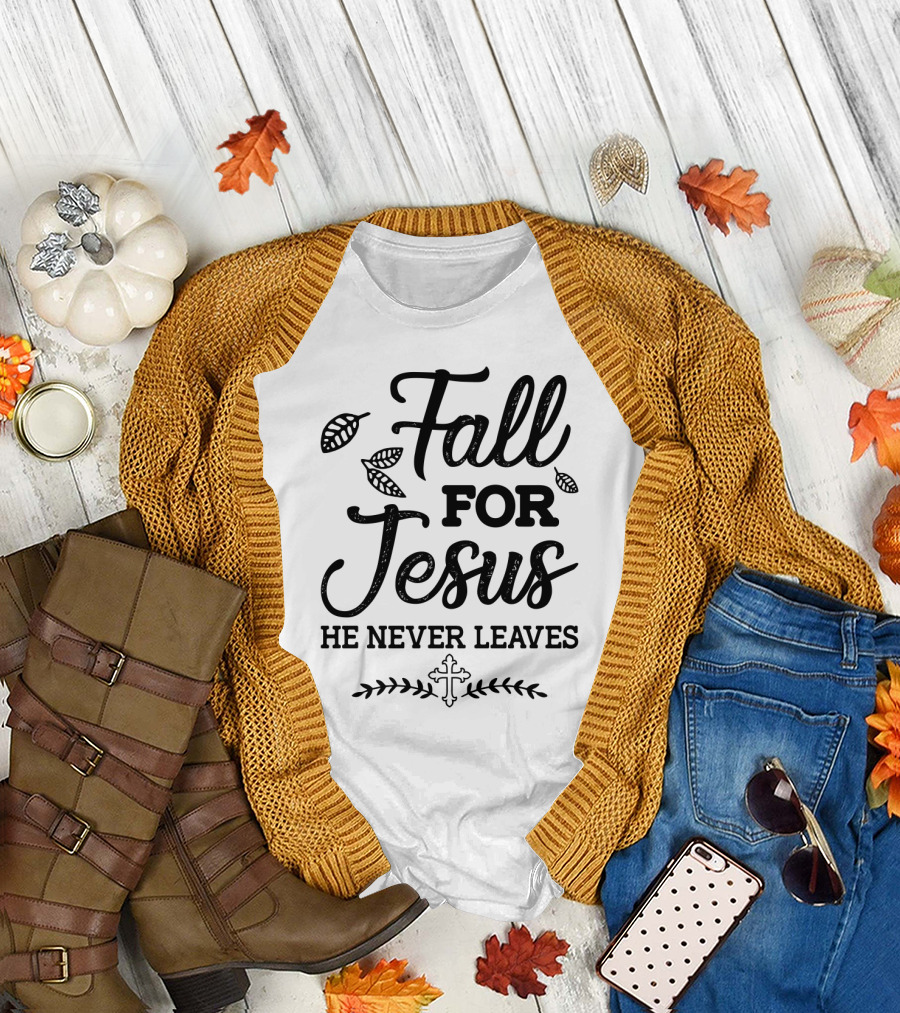 Fall For Jesus He Never Leaves Christian Autumn Cross and Leaves T-Shirt