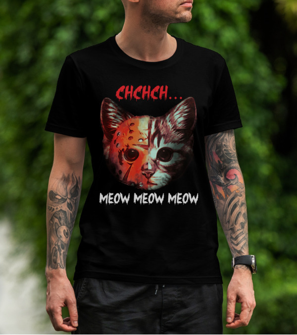 CHCHCH Meow Meow Meow Cat Jason Funny Horror Kitty T-Shirt