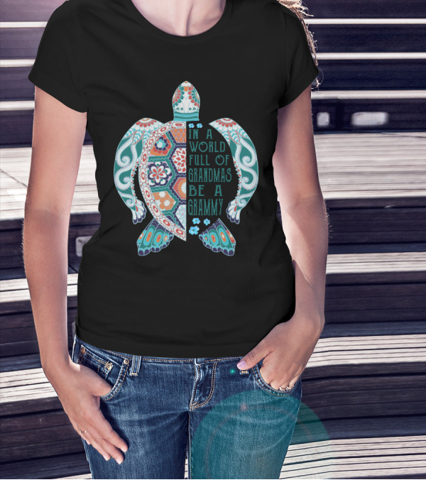 In A World Full Of Grandmas Be A Grammy Turtle Lover Patterned Floral Motif T-Shirt