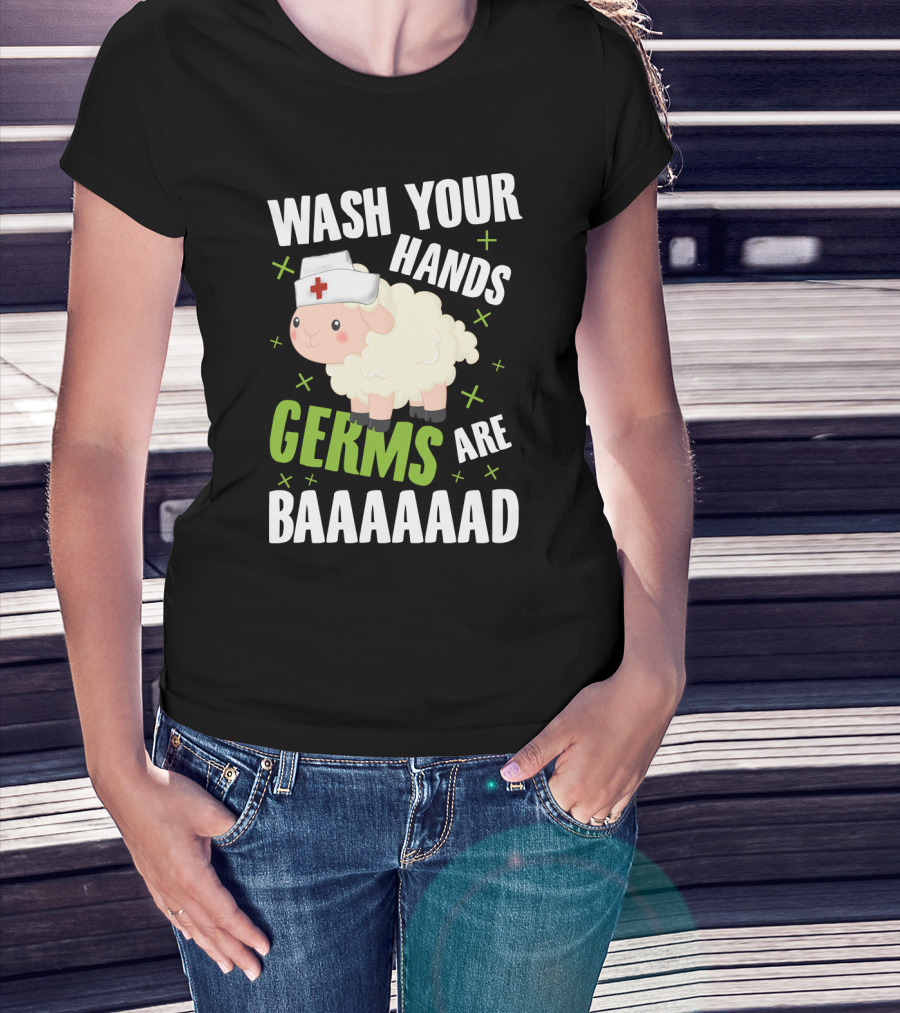 Wash Your Hands Germs Are Baaaaad Funny Nurse Sheep T-Shirt
