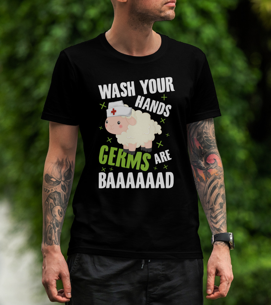 Wash Your Hands Germs Are Baaaaad Funny Nurse Sheep T-Shirt
