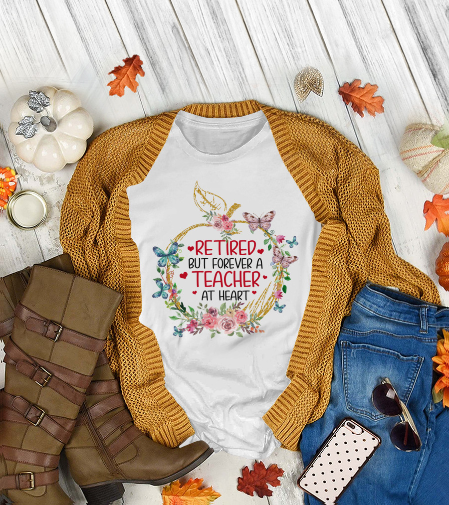 Retired But Forever A Teacher At Heart Floral Butterfly T-Shirt