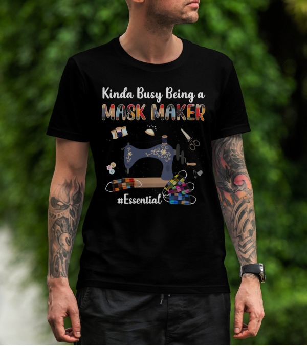 Kinda Busy Being A Mask Maker Essential T-Shirt