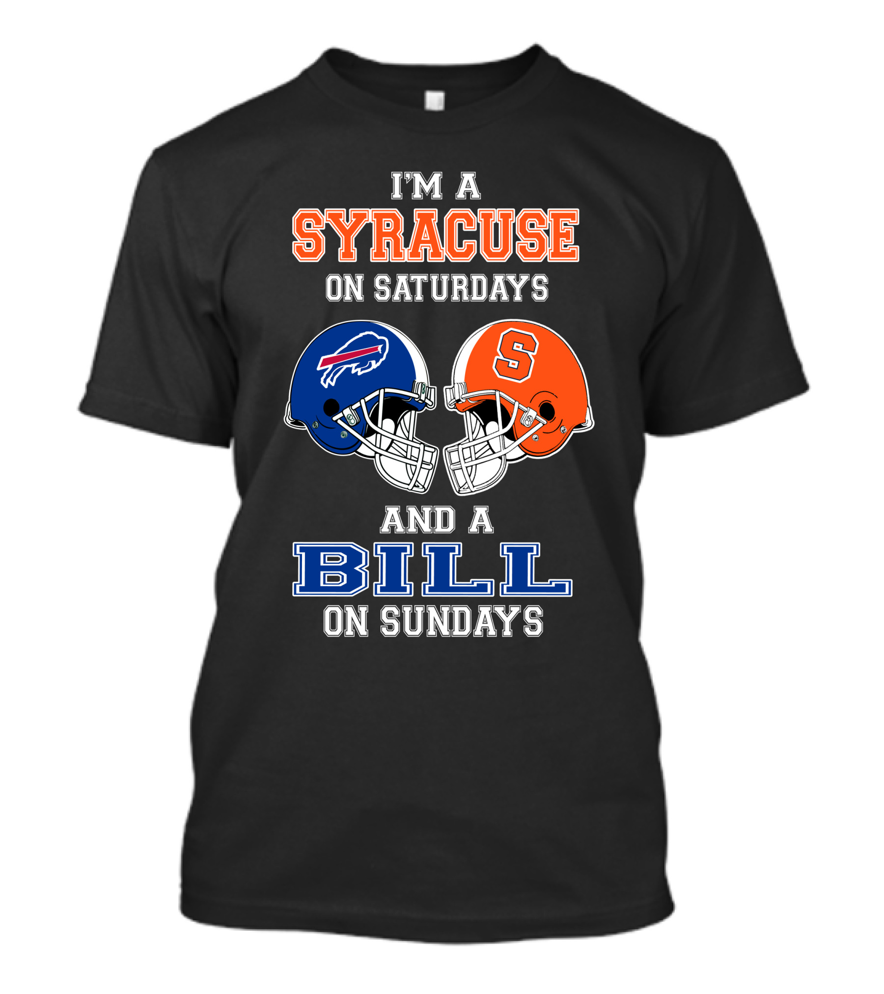 Syracuse On Saturdays And A Bill On Sundays T-Shirt