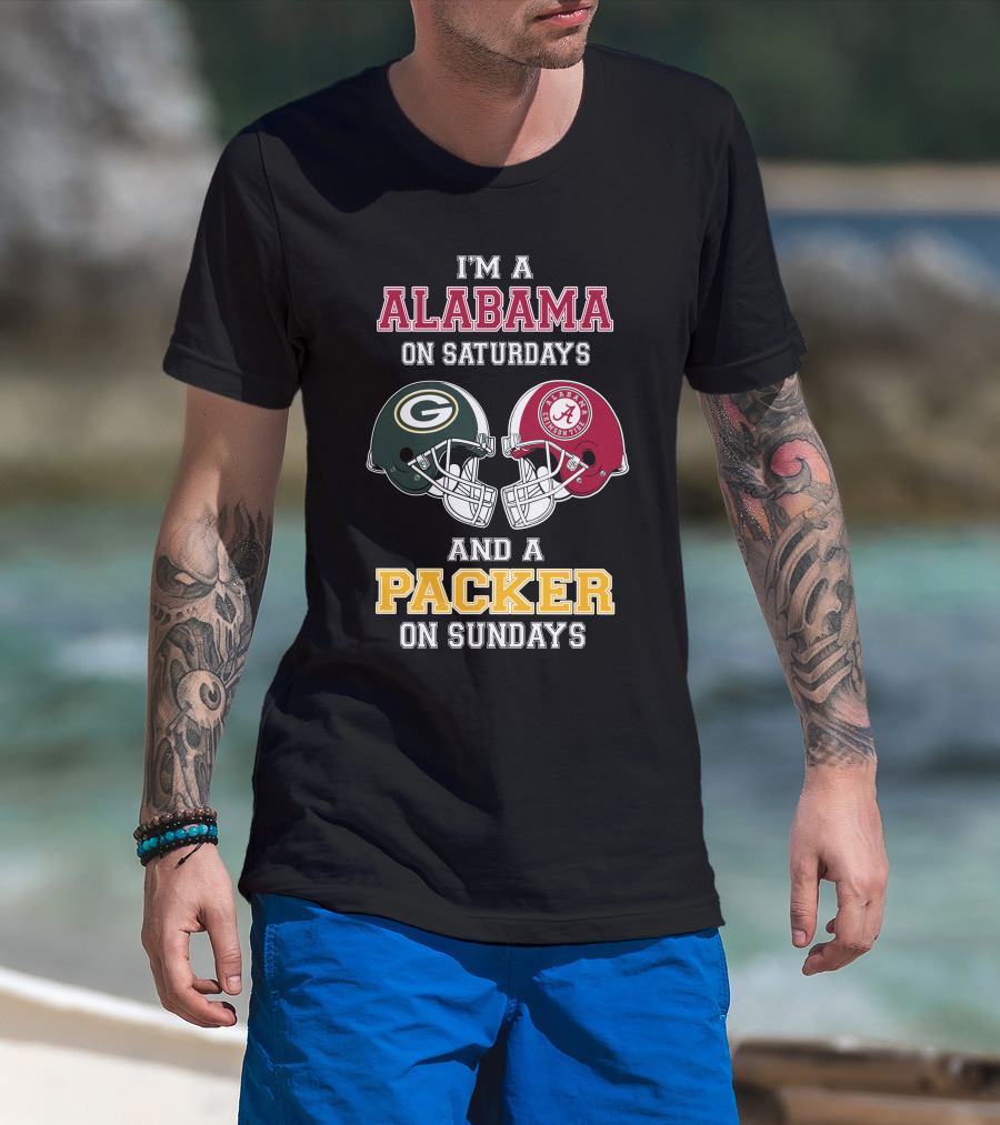 I'm A Alabama On Saturdays And A Packer On Sundays T-Shirt