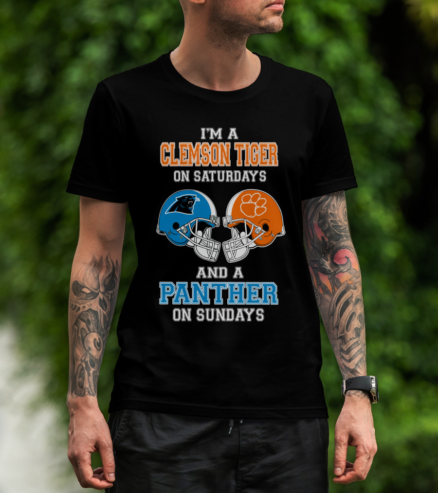 I'm A Clemson Tiger On Saturdays And A Panther On Sundays T-Shirt