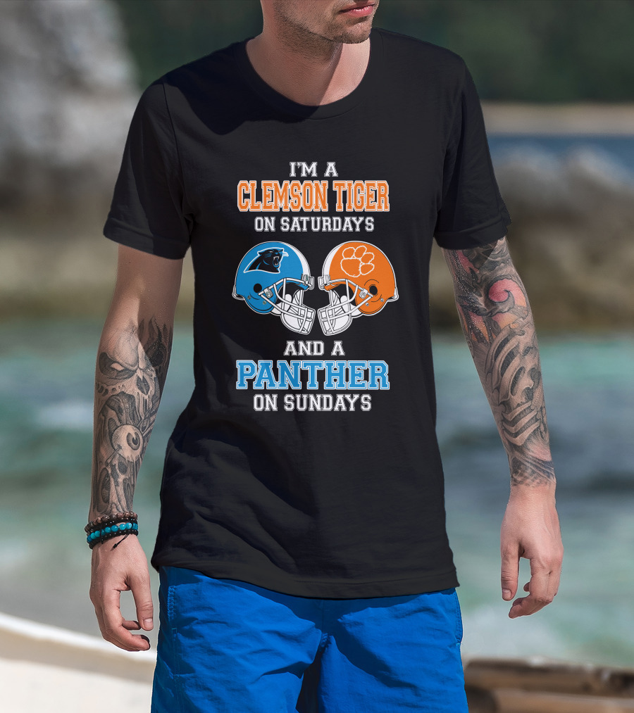 I'm A Clemson Tiger On Saturdays And A Panther On Sundays T-Shirt