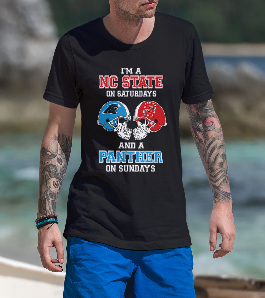 I'm A Nc State On Saturdays And A Panther On Sundays T-Shirt