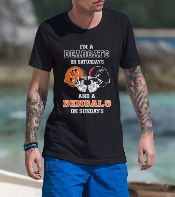 I'm A Bearcats On Saturdays And A Bengals On Sundays T-Shirt