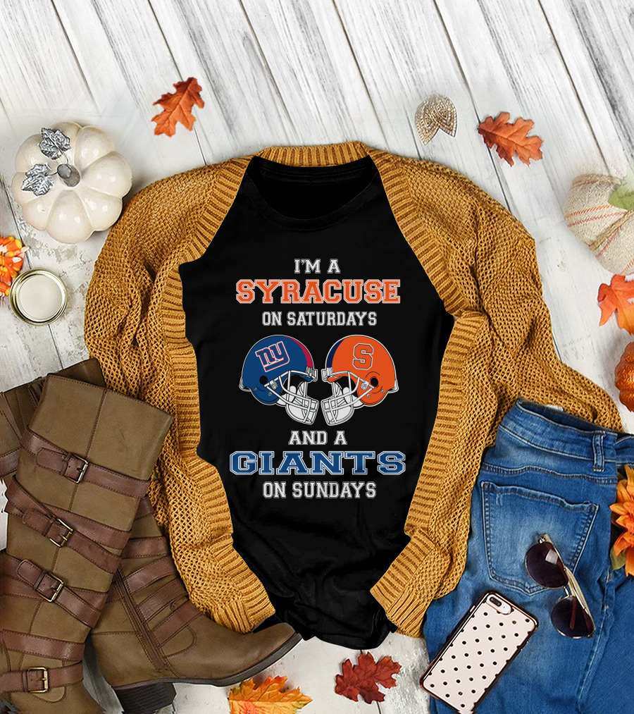 I'm a Syracuse on Saturdays and a Giants on Sundays T-Shirt