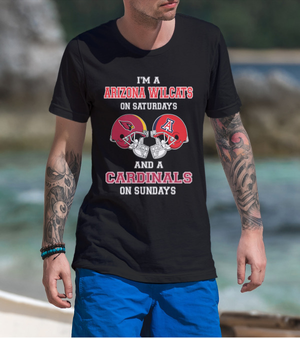 I'm A Arizona Wildcats On Saturdays And A Cardinals On Sundays T-Shirt