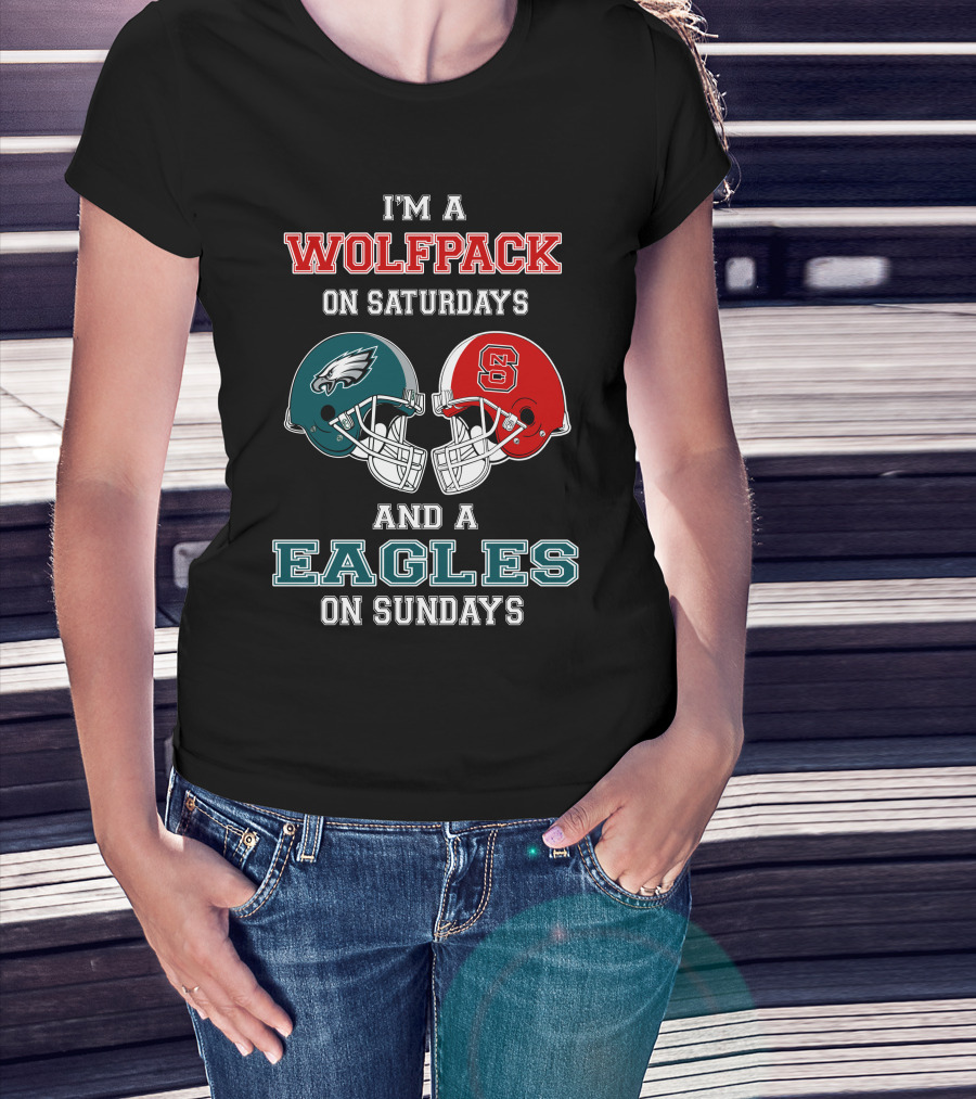 I'm A Wolfpack On Saturdays And A Eagles On Sundays T-Shirt