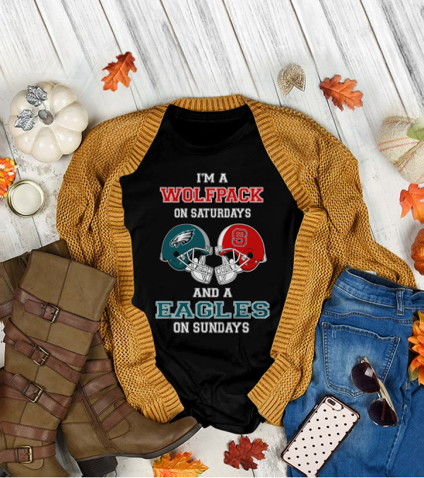 I'm A Wolfpack On Saturdays And A Eagles On Sundays T-Shirt