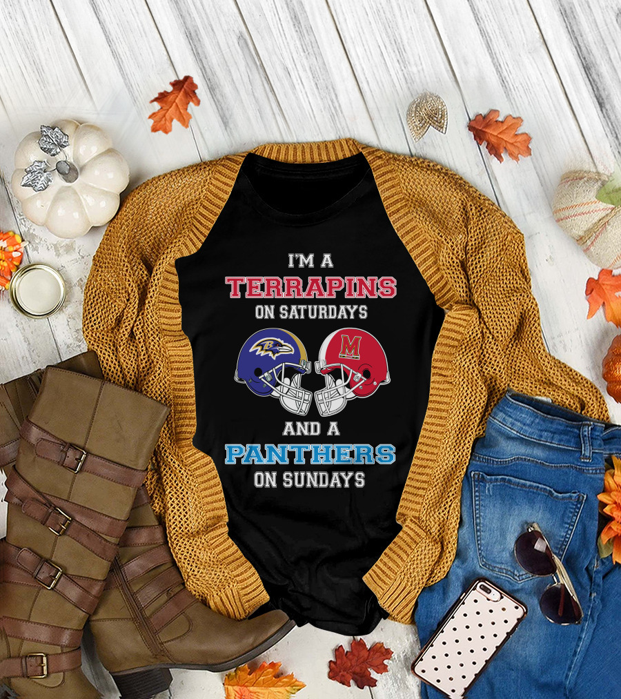 I'm a Terrapins on Saturdays and a Panthers on Sundays T-Shirt