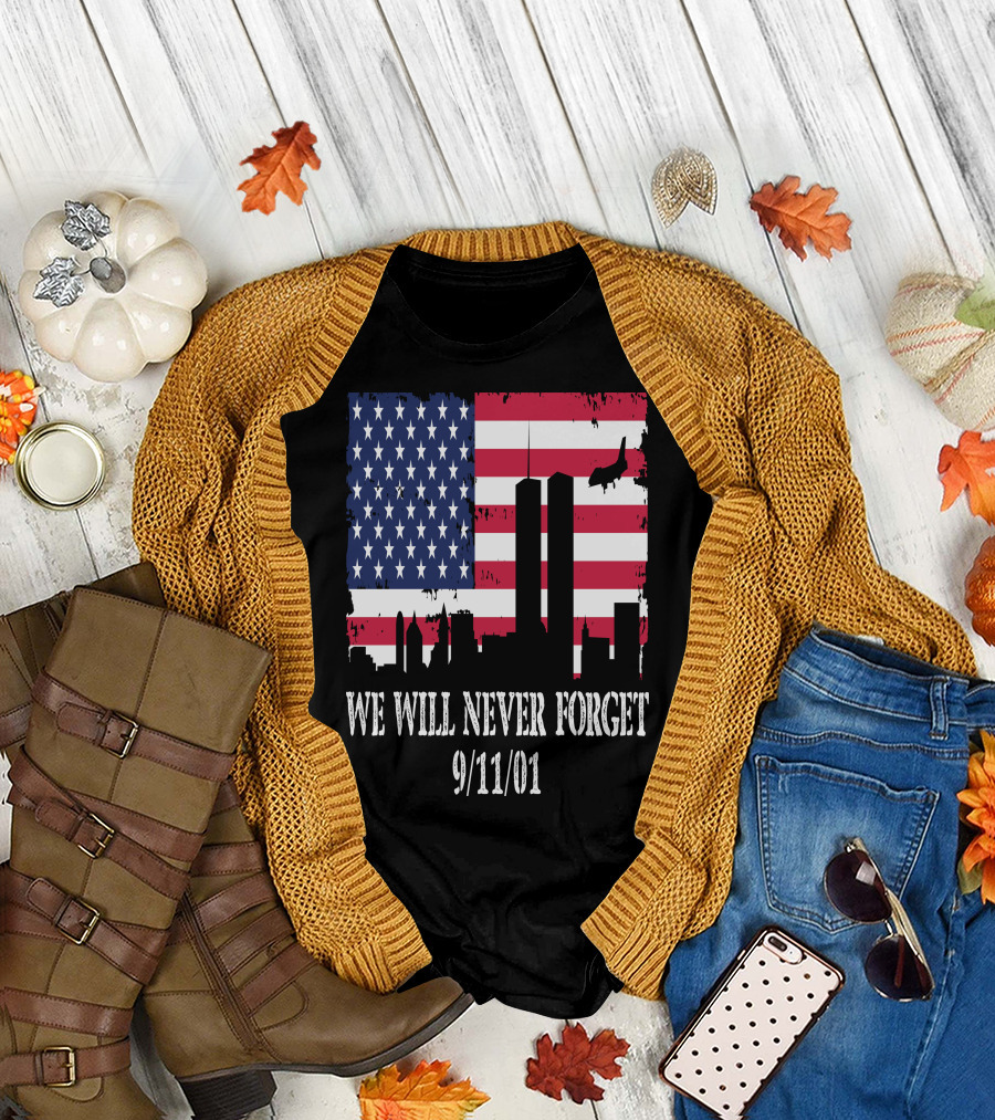 WE WILL NEVER FORGET 9/11/01 AMERICAN FLAG TWIN TOWERS T-Shirt