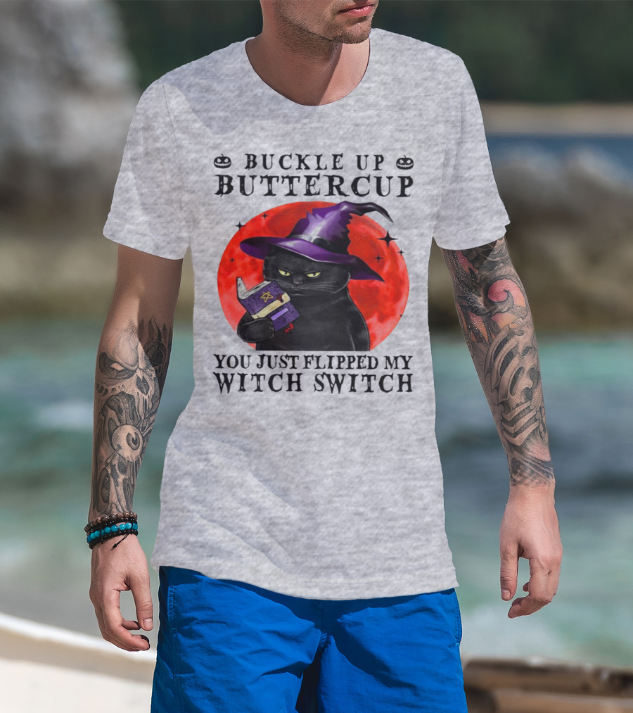 Buckle Up Buttercup You Just Flipped My Witch Switch Halloween Black Cat Red Moon T-Shirt