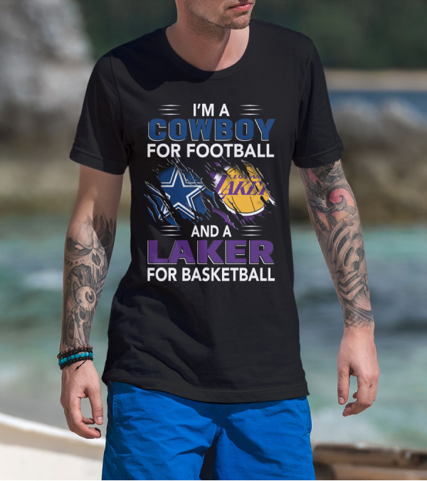 I'm A Cowboy For Football And A Laker For Basketball T-Shirt