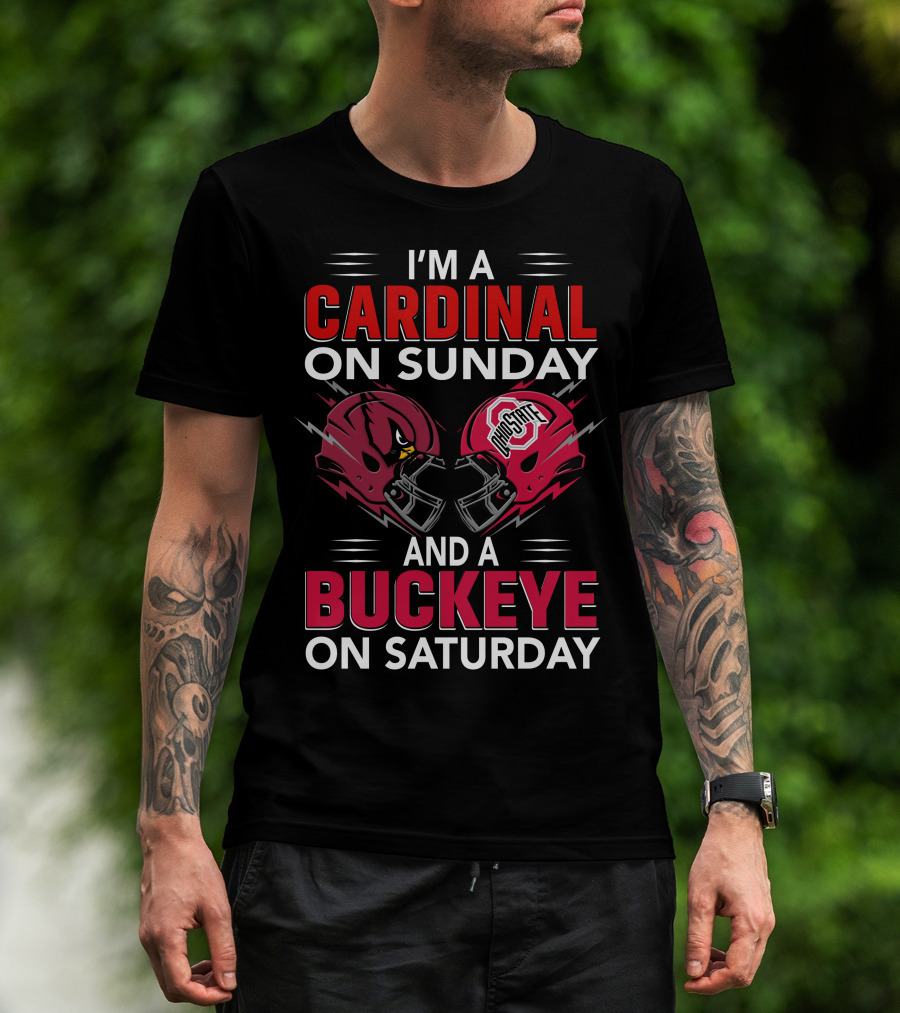 I'm A Cardinal On Sunday And A Buckeye On Saturday Football Helmets T-Shirt