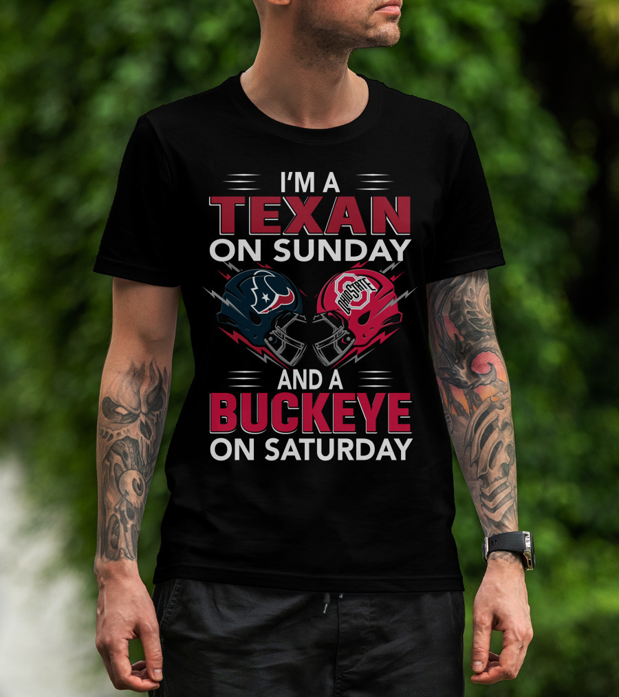I'm A Texan On Sunday And A Buckeye On Saturday Football Helmets T-Shirt
