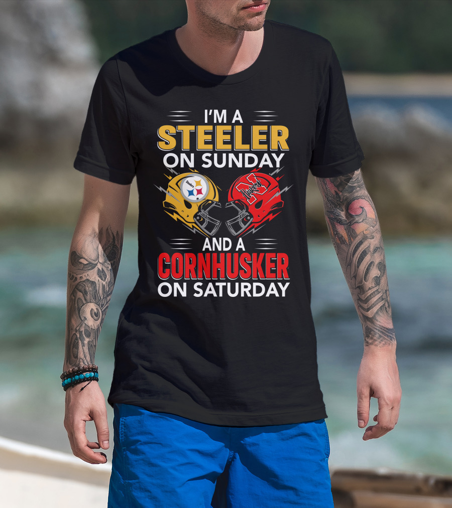I'm A Steeler On Sunday And A Cornhusker On Saturday T-Shirt