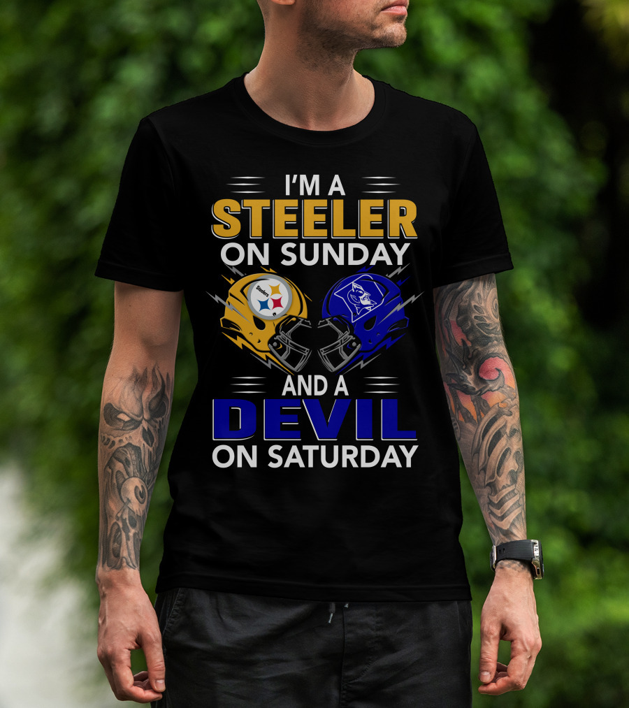 I'm A Steeler On Sunday And A Devil On Saturday T-Shirt