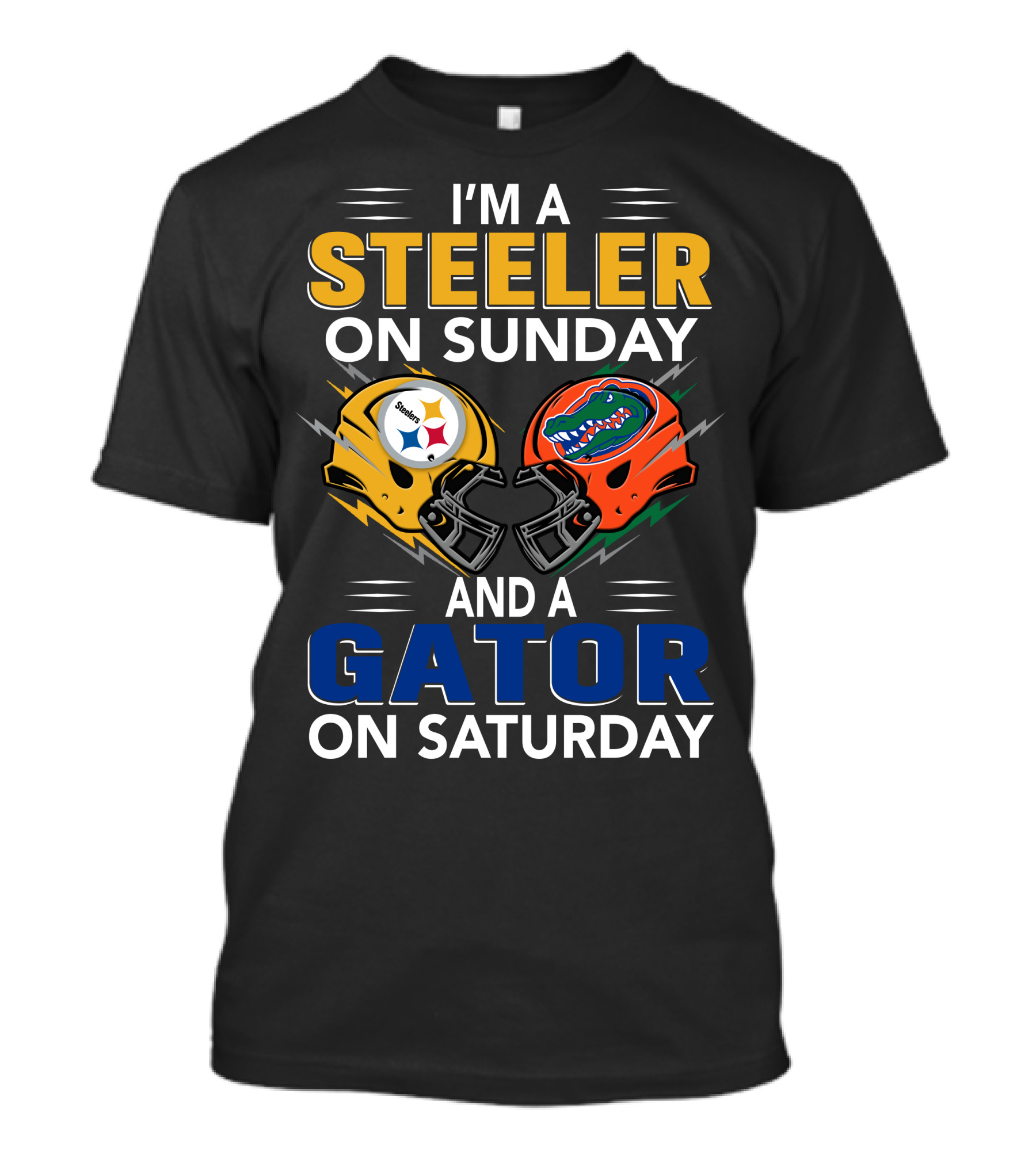 I'm A Steeler On Sunday And A Gator On Saturday T-Shirt