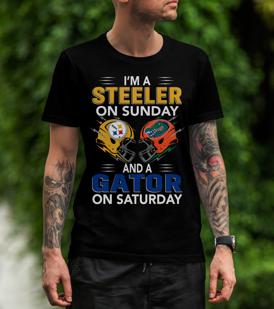 I'm A Steeler On Sunday And A Gator On Saturday T-Shirt