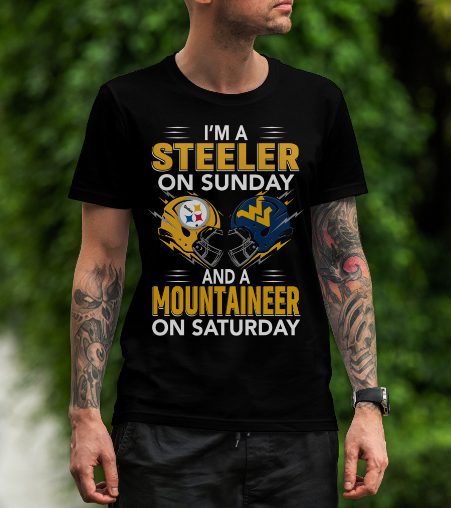 I'm A Steeler On Sunday And A Mountaineer On Saturday Football Helmets T-Shirt