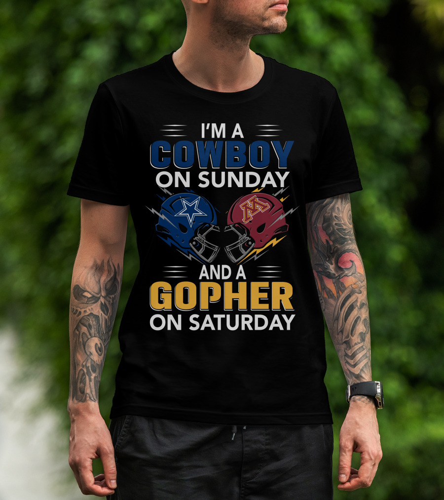 I'm A Cowboy On Sunday And A Gopher On Saturday With Helmet Designs T-Shirt