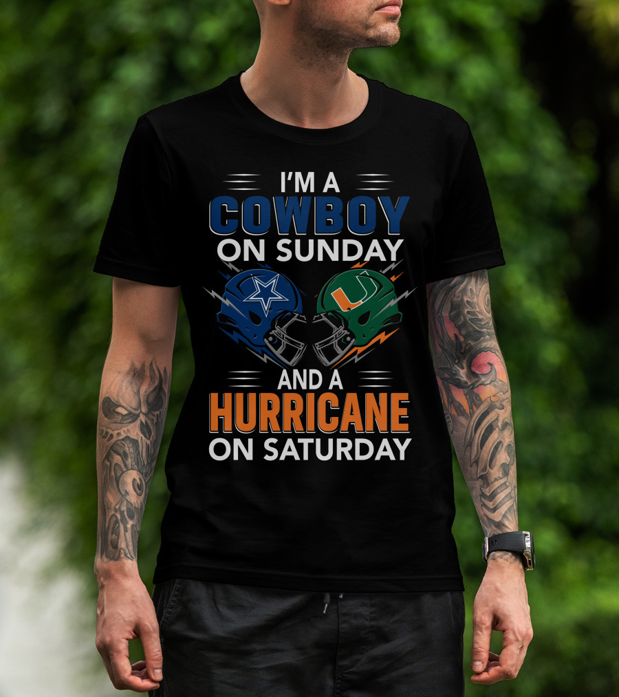 I'm A Cowboy On Sunday And A Hurricane On Saturday Football Fan Helmets T-Shirt