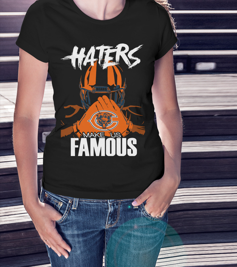 Haters Chicago Bears Make Us Famous T-Shirt