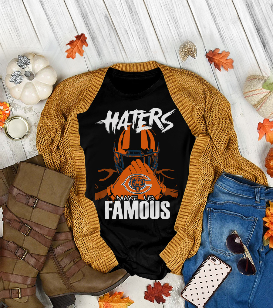 Haters Chicago Bears Make Us Famous T-Shirt