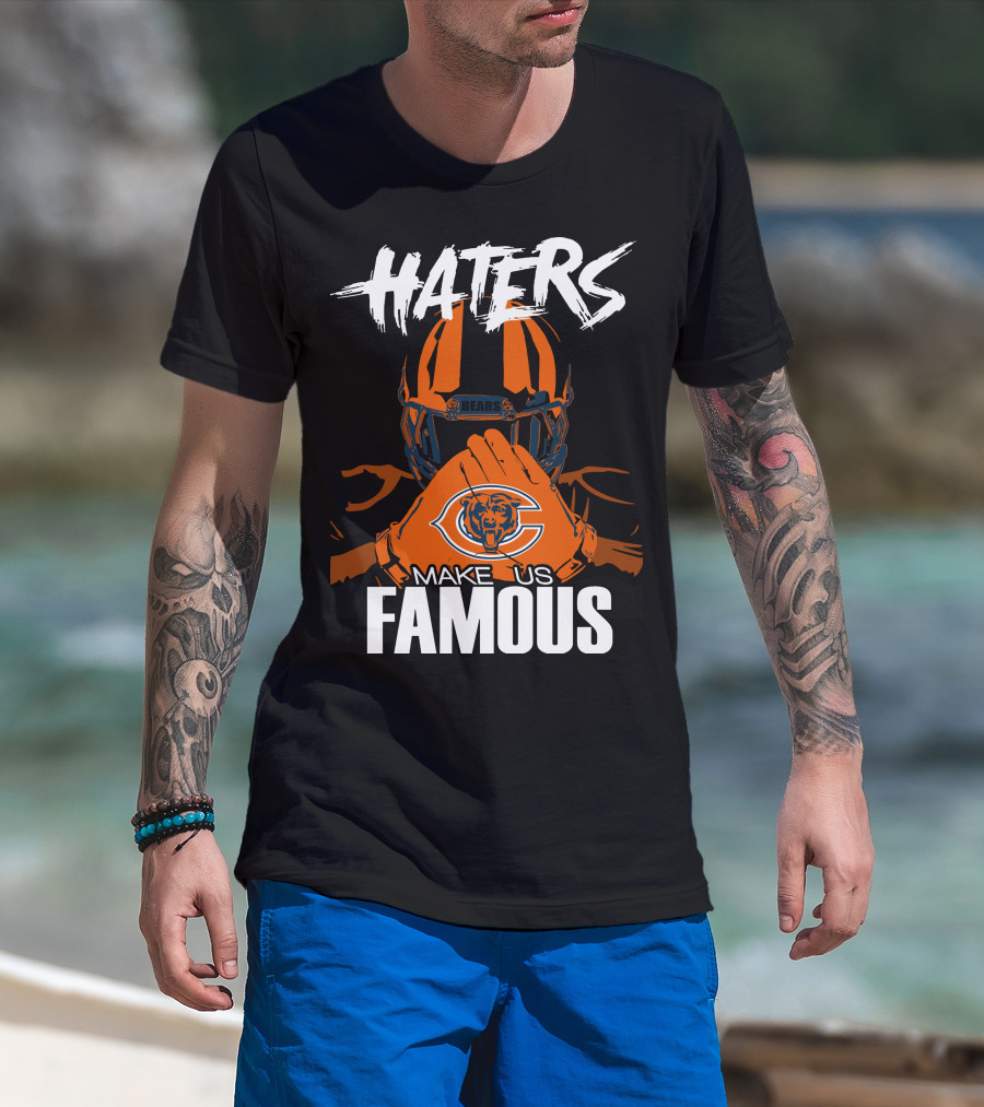 Haters Chicago Bears Make Us Famous T-Shirt