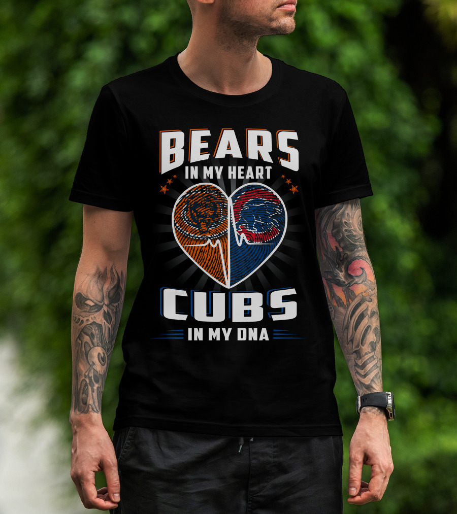 Bears In My Heart Chicago Cubs In My Dna Football Baseball Fan Spirit T-Shirt