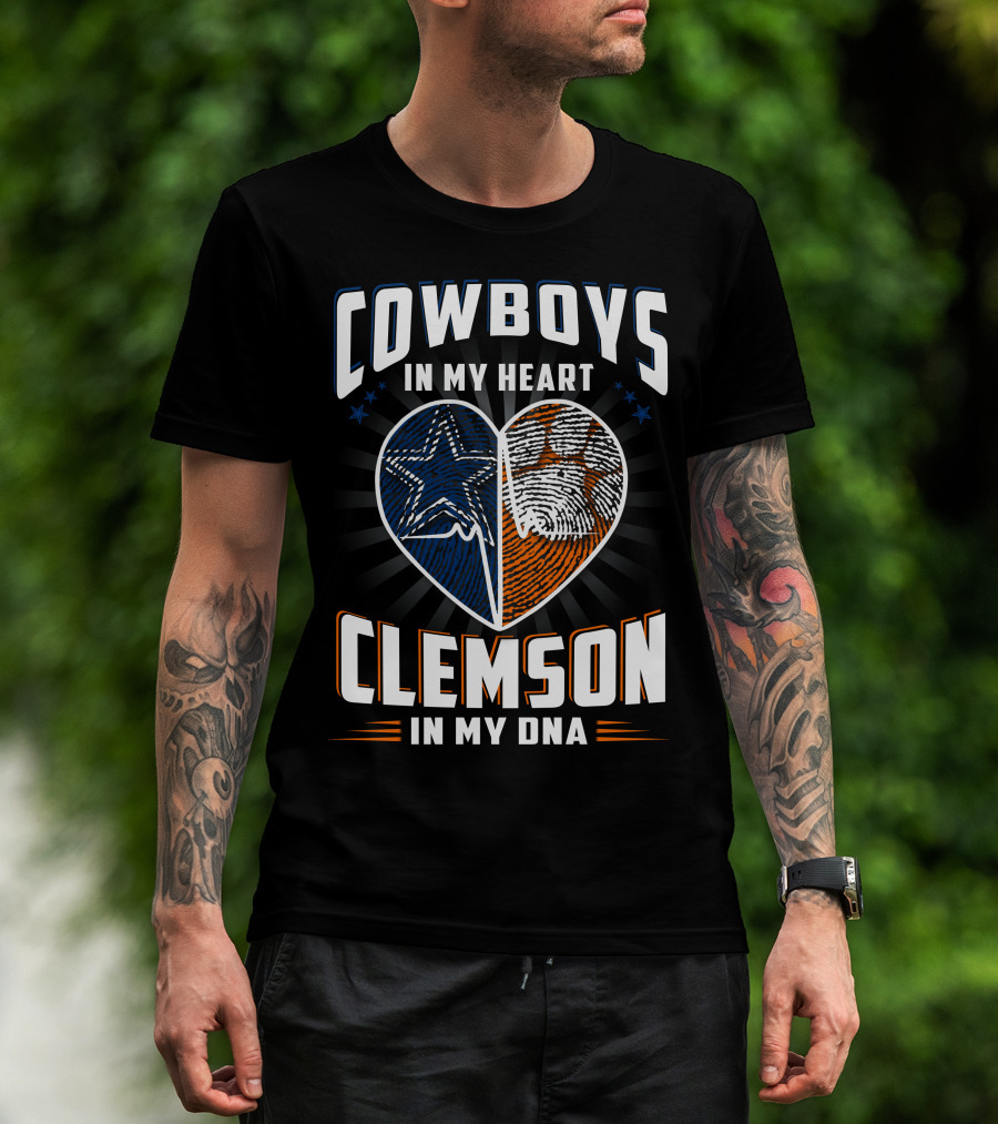 Cowboys In My Heart Clemson In My Dna T-Shirt