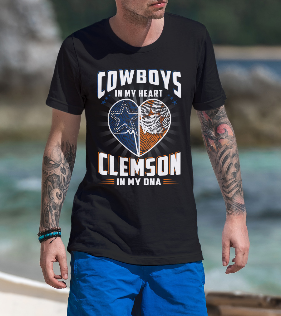 Cowboys In My Heart Clemson In My Dna T-Shirt