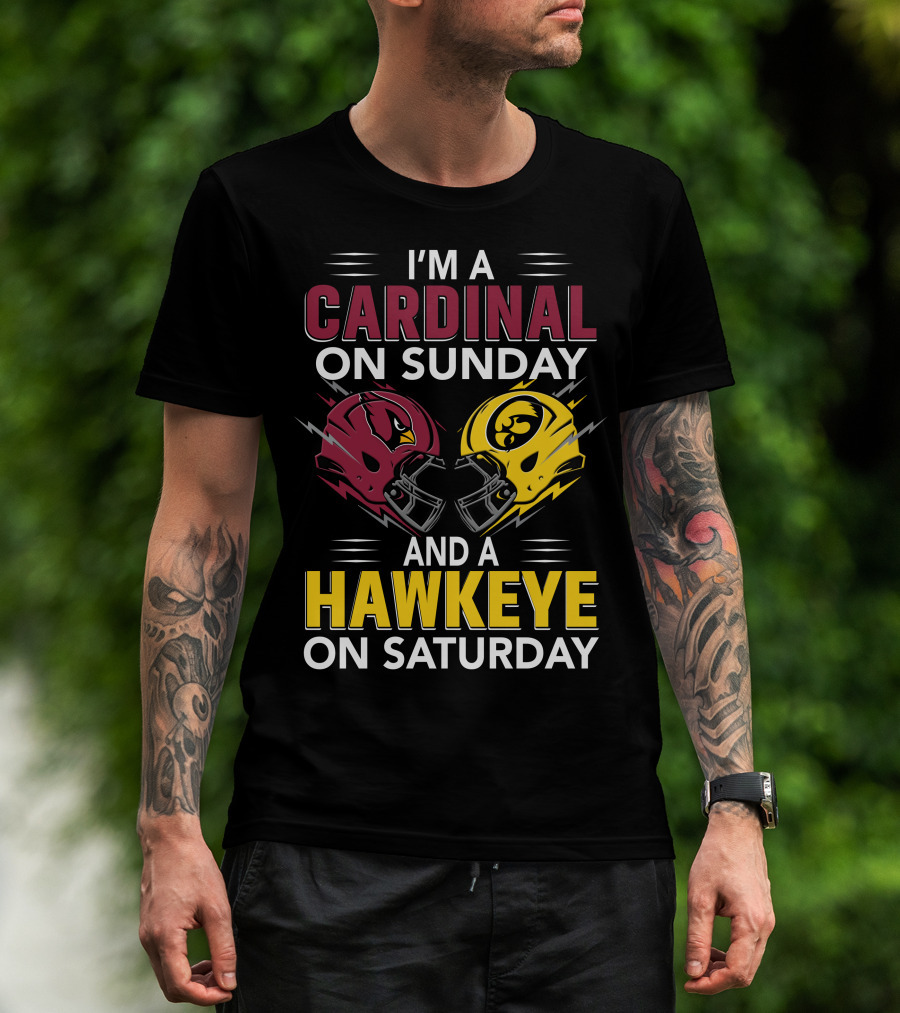 I'm A Cardinal On Sunday And A Hawkeye On Saturday Helmet T-Shirt