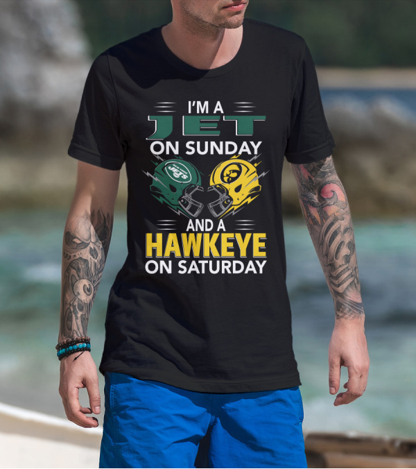 I'm A Jet On Sunday And A Hawkeye On Saturday Football Helmets T-Shirt