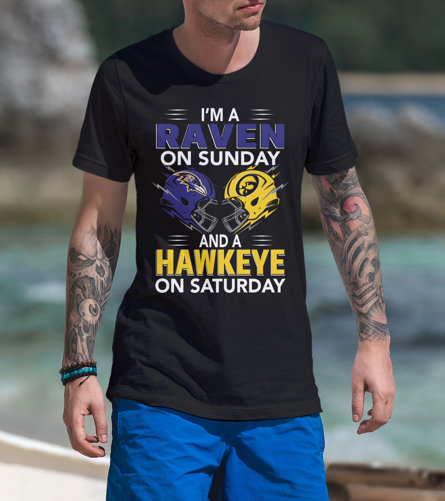 I'm A Raven On Sunday And A Hawkeye On Saturday T-Shirt