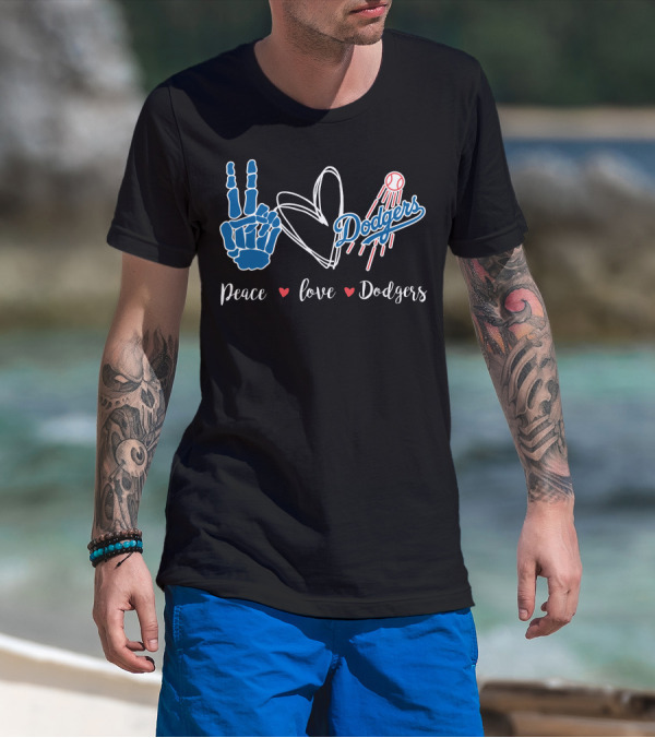 Peace Love Dodgers Dodgers T-Shirt
