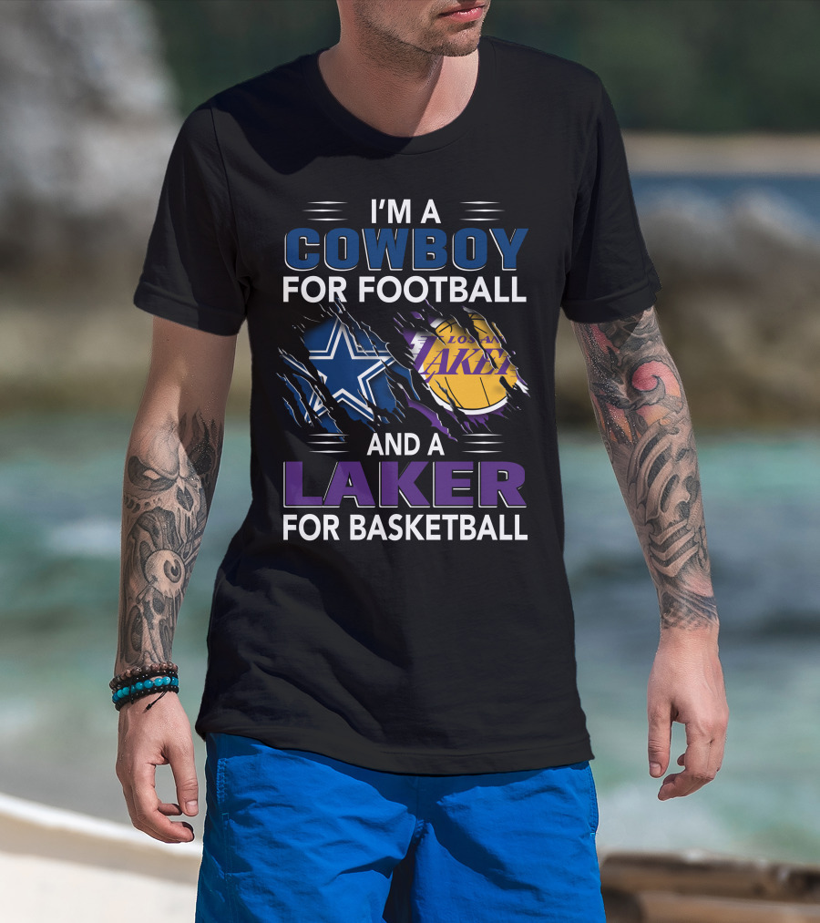I'm A Cowboy For Football And A Laker For Basketball Dallas Los Angeles T-Shirt