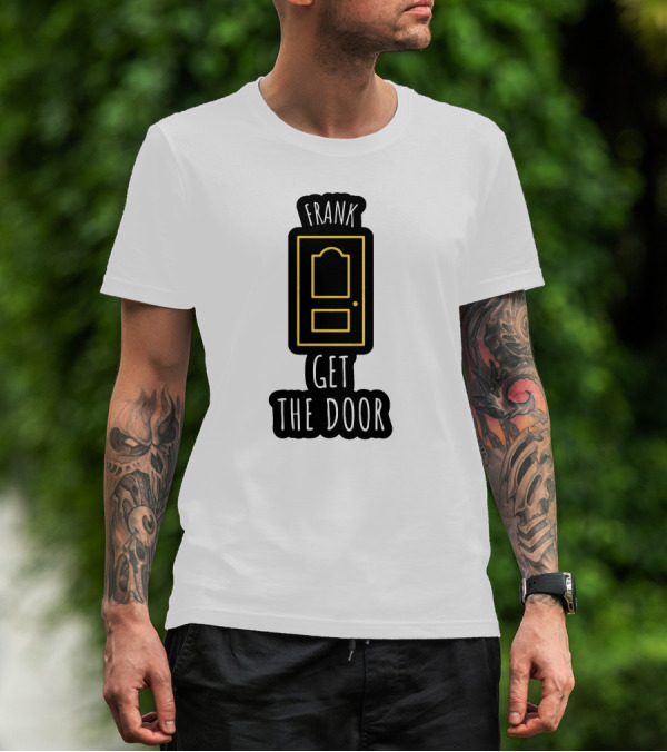 Frank Get The Door Yellow Outline Door T-Shirt