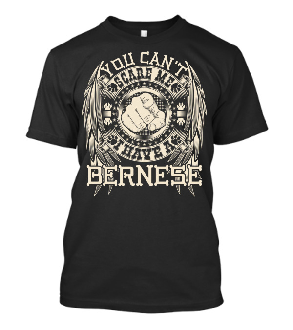 You Can't Scare Me I Have A Bernese Paw Print Pointing Finger Iconic T-Shirt