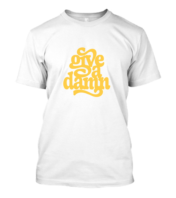 Give A Damn Yellow T-Shirt