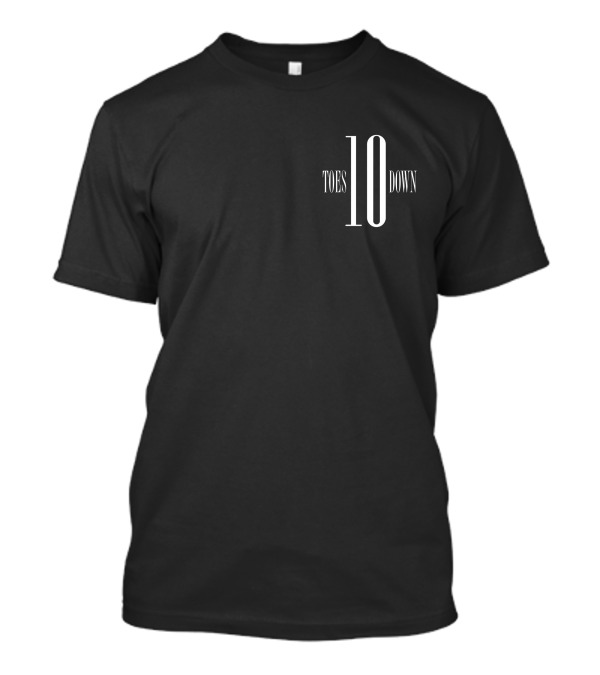 10 Ten Toes Down Merch T-Shirt